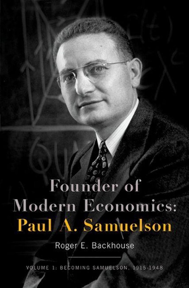 Founder of Modern Economics: Paul A. Samuelson: Volume 1: Becoming Samuelson, 19