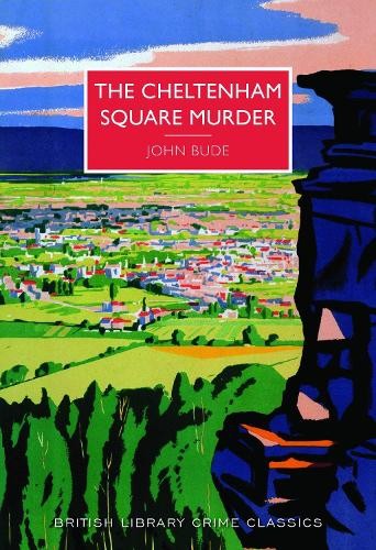 The Cheltenham Square Murder (British Library Crime Classics) by John Bude BookFREE US DELIVERY | ISBN: 0712356487 | Quality Books