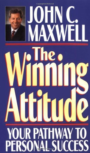 The Winning Attitude, Maxwell, John C.