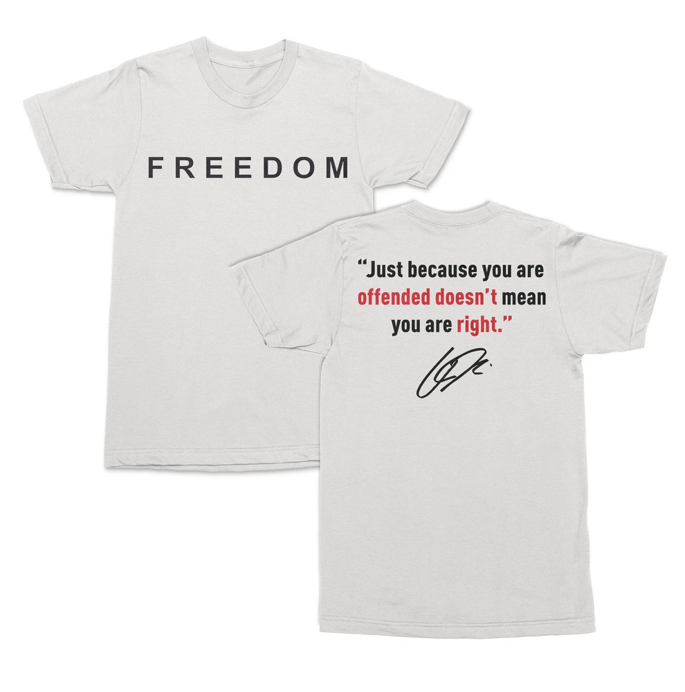 Freedom Offended Doesnt Mean Youre Right Charlie Kirk Unisex T-Shirt