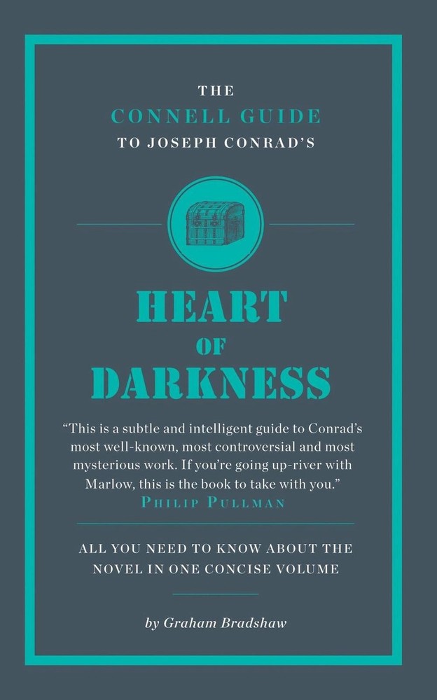 The Connell Guide To Joseph Conrad's Heart of Darkness by Graham Bradshaw (Engli