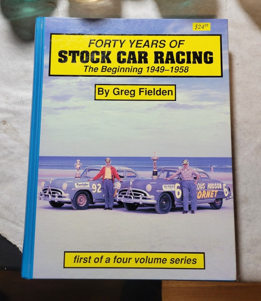 Stock Car Racing Beginning By Greg Fielden NASCAR