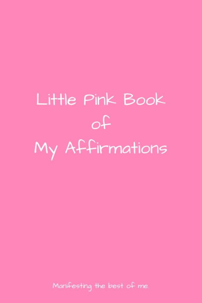 My Little Pink Book of Affirmations