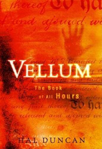 Vellum: The Book of All Hours - Paperback By Duncan, Hal - VERY GOOD