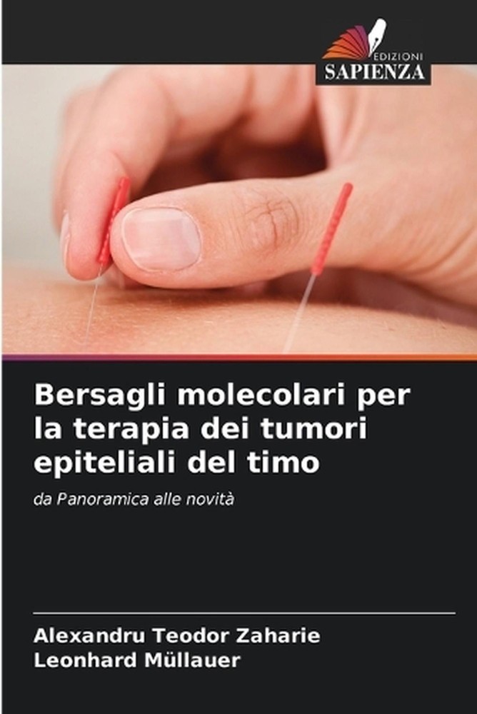 Bersagli molecolari per la terapia dei tumori epiteliali del timo by Alexandru T