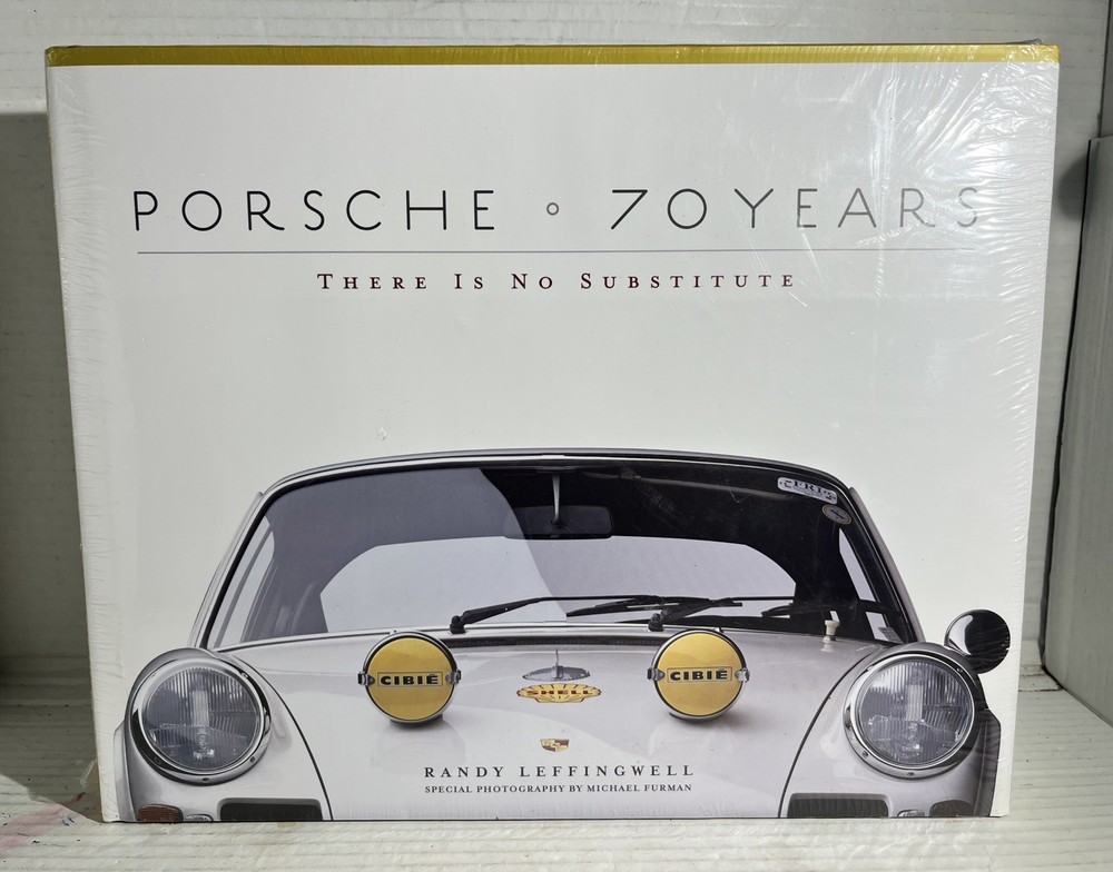 Porsche 70 Years: There Is No Substitute by Randy Leffingwell 2017 Hardcover