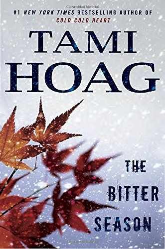 The Bitter Season (Kovac and Liska) - Hardcover, by Hoag Tami - Very Good b