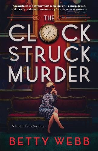 Betty Webb Clock Struck Murder (Paperback) Lost in ParisAnother great item from Rarewaves USA | Free delivery!