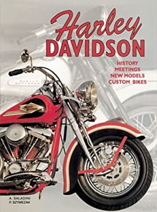 Harley Davidson : History Meetings New Models Custom Bikes HardcoFree US Delivery | ISBN:158663769X