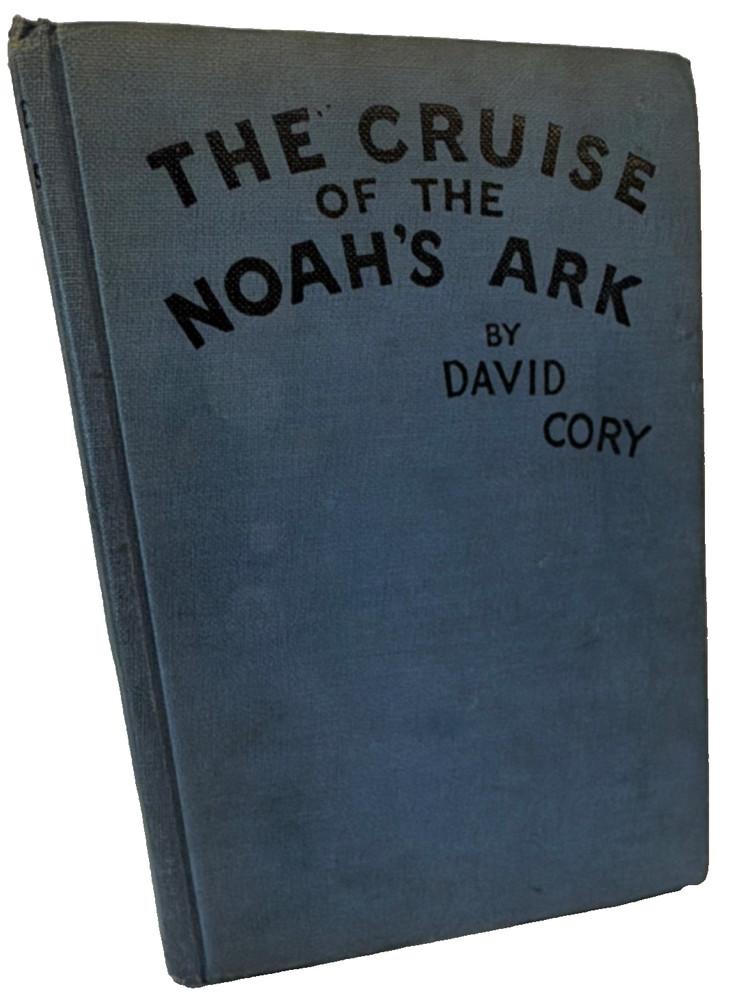 1922 The Cruise of Noah’s Ark David Cory HC – Little Journeys to Happyland Vinta