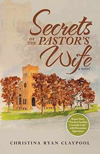 Secrets of the Pastor’s - Paperback, by Claypool Christina Ryan - Very Good