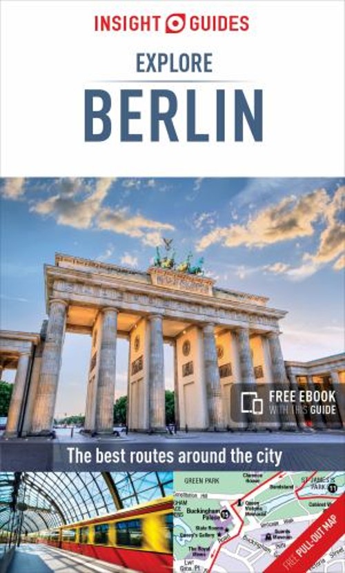 Insight Guides Explore Berlin Travel Guide with Free EBook InsighFree US Delivery | ISBN:1780056761