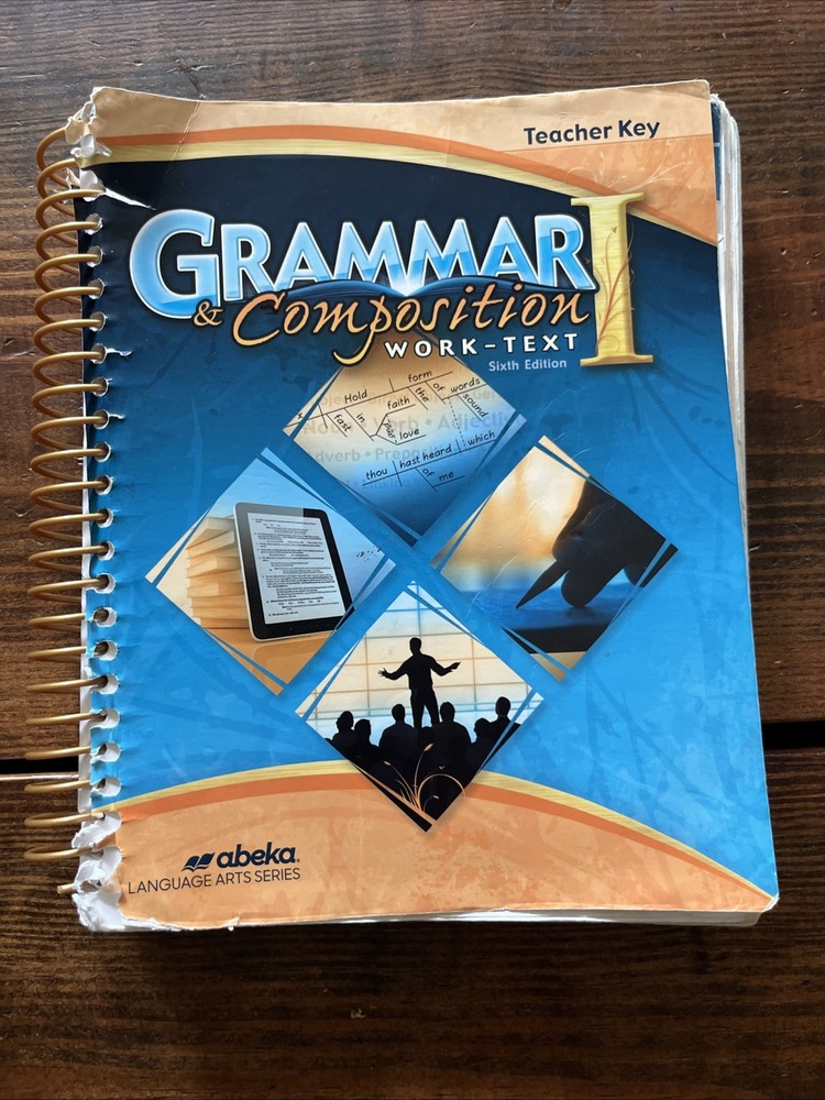 Abeka Grammar And Composition Work-text I Teacher Key 7th Grade. Sixth Edition.
