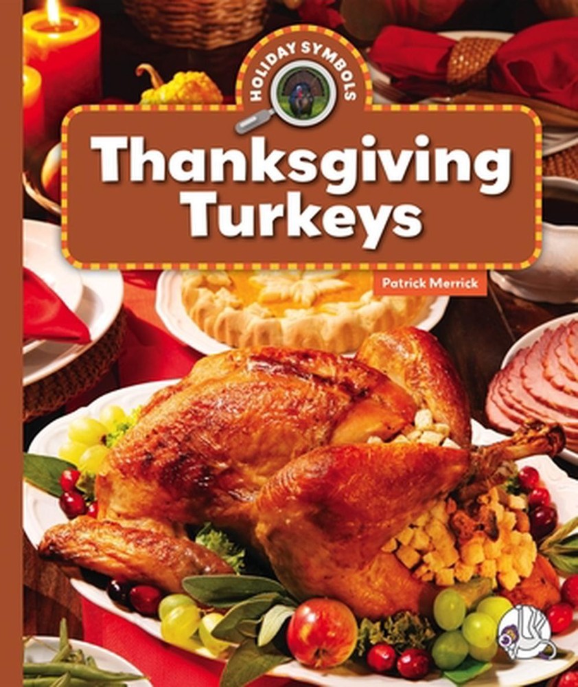 Thanksgiving Turkeys by Patrick Merrick Hardcover Book