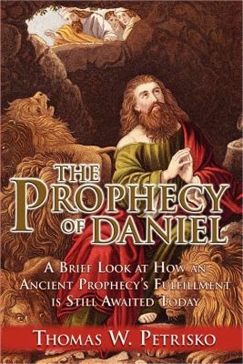 The Prophecy of Daniel (Paperback or Softback)
