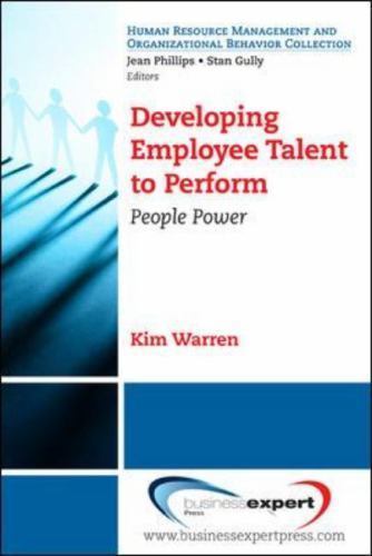 Developing Employee Talent to Perform: People Power, Kim Warren, Very Good Book