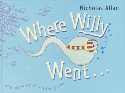 Where Willy Went Library Binding Nicholas AllanFree US Delivery | ISBN:0375930302