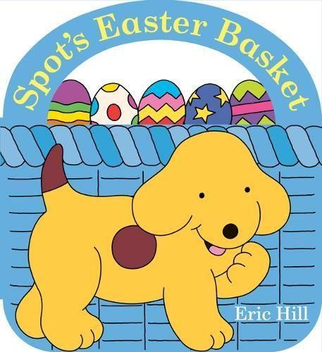Eric Hill Spot's Easter Basket (Board Book) SpotAnother great item from Rarewaves USA | Free delivery!