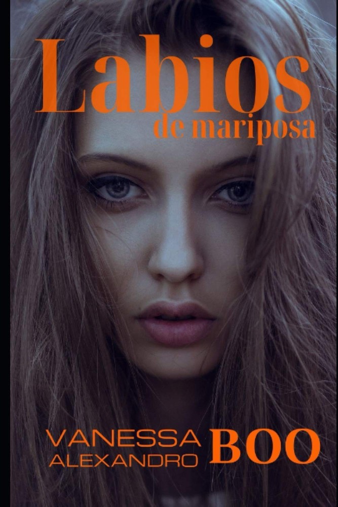 Labios de mariposa: Novela romántica y pasional sobre un amor desenfrenado, cont