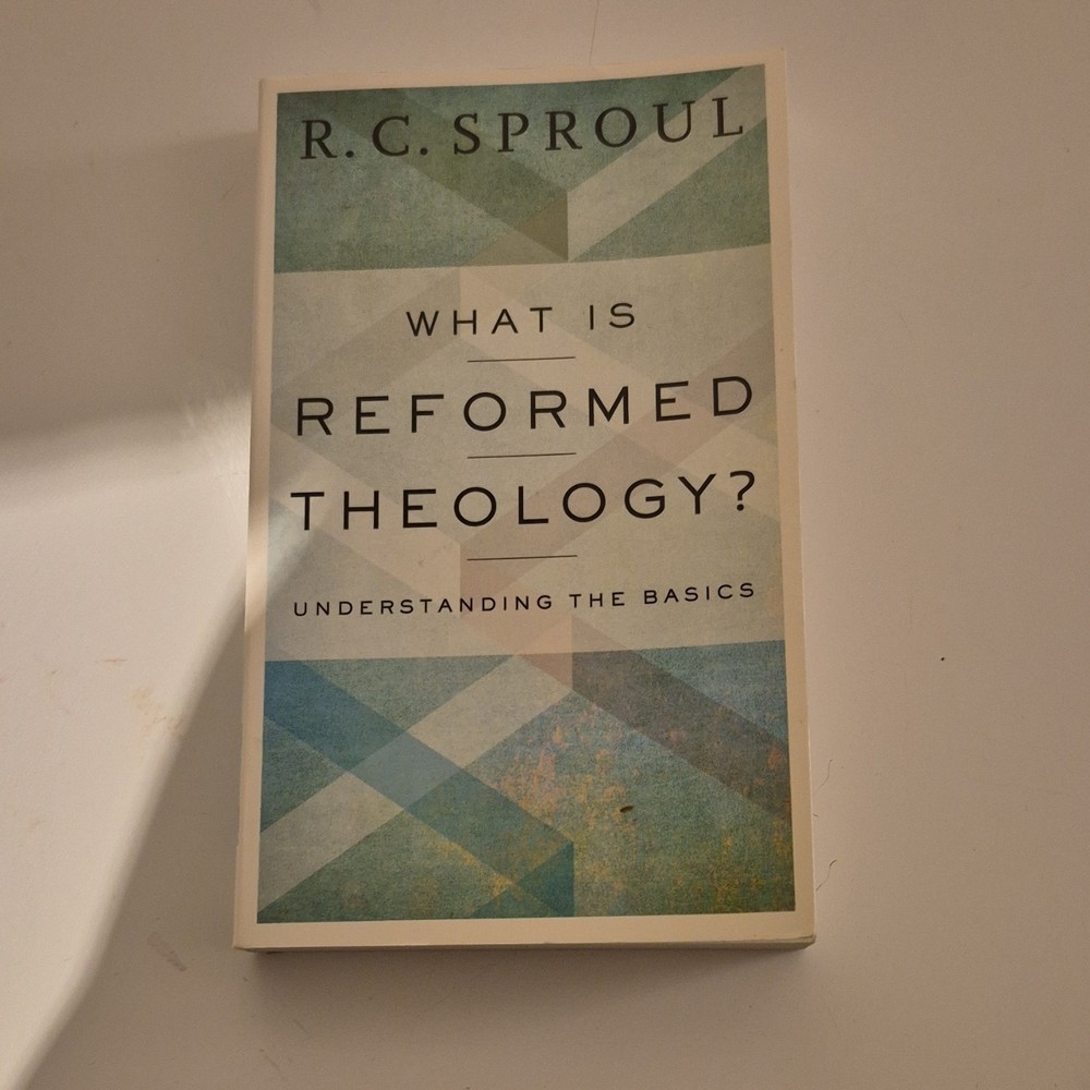 R. C. Sproul What Is Reformed Theology? Mass Market Baker Books 2017