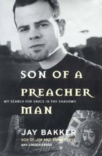 Son of a Preacher Man: My Search for Grace in the Shadows - Hardcover - GOOD