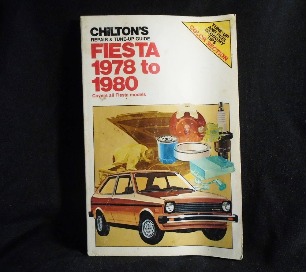 Chilton's Fiesta 1978 to 1980 Auto Repair & Tune Up Guide