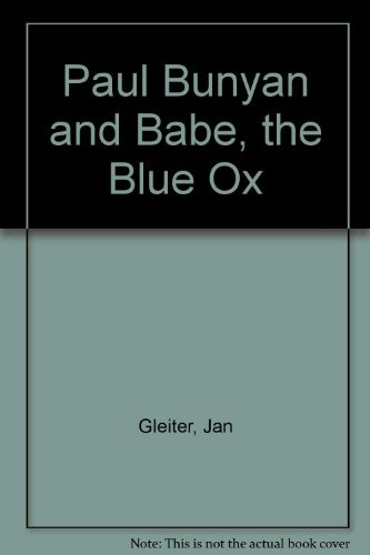 Paul Bunyan and Babe, the Blue Ox, Thompson, Kathleen