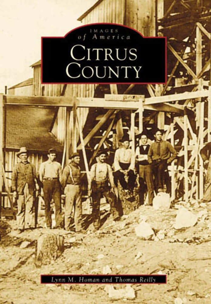 NEW Arcadia Publishing Citrus County, FL 9780738506791 Images of America Trade P