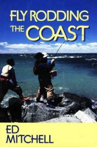 Fly Rodding the Coast by Ed Mitchellby Ed Mitchell | HC | VeryGood