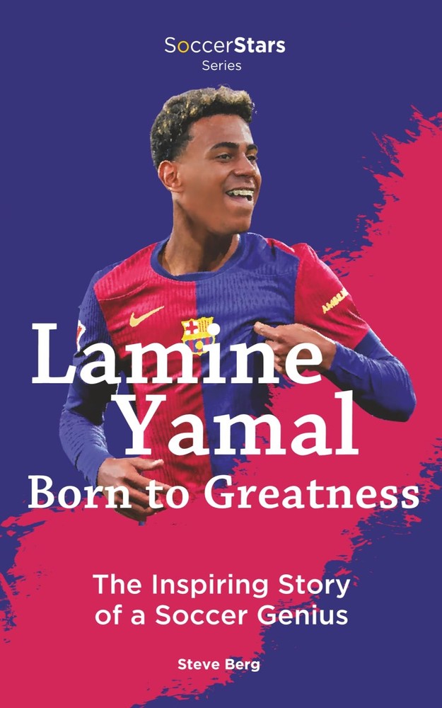 Lamine Yamal Born to Greatness the Inspiring Story of a Soccer Genius...