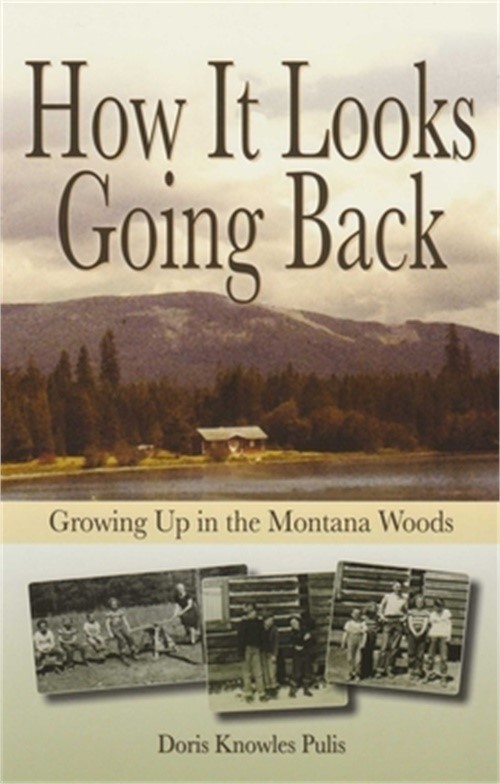 How It Looks Going Back: Growing Up in the Montana Woods (Paperback or Softback)