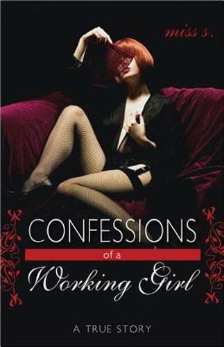 Confessions of a Working Girl: A True Story: Used