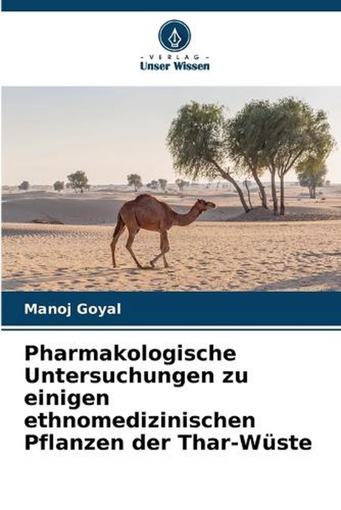 Pharmakologische Untersuchungen zu einigen ethnomedizinischen Pflanzen der Thar-