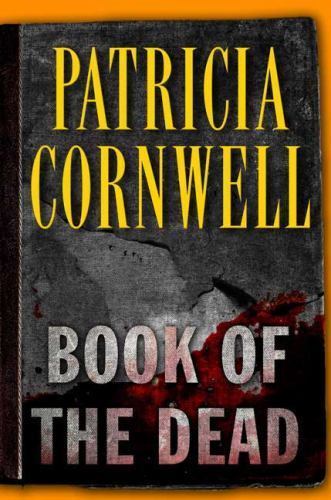 Book of the Dead by Patricia Cornwell (2007, Hardcover)