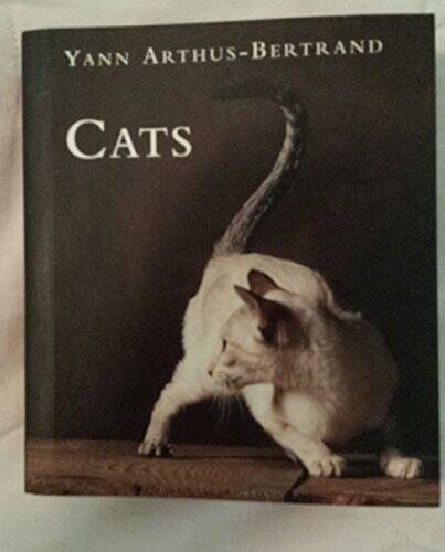 Cats - Hardcover By Yann Arthus-Bertrand - GOOD