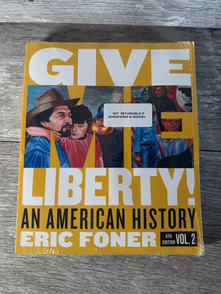 Give Me Liberty!, 6th Edition Volume 2 Paperback Eric Foner