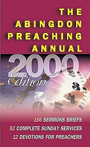 Abingdon Preaching Annual 2000 Edition by Various,Duduit, Michael, Good Book