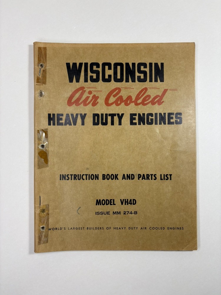 Wisconsin Air Cooled Heavy Duty Engines Model VH4D Instruction Book & Parts List