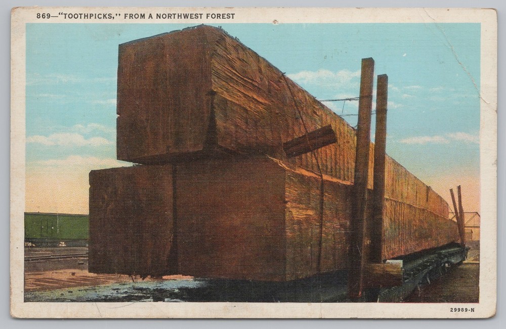 Linen~Toothpicks from Northwest Forest~Giant Logs on Train~Vintage Postcard