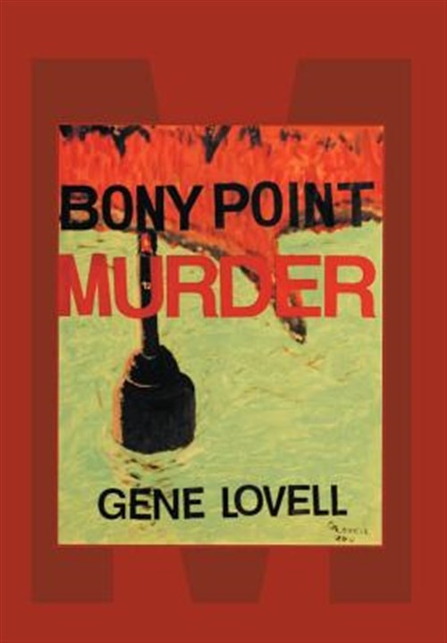 Bony Point Murder, Hardcover by Lovell, Eugene, Brand New, Free shipping in t...