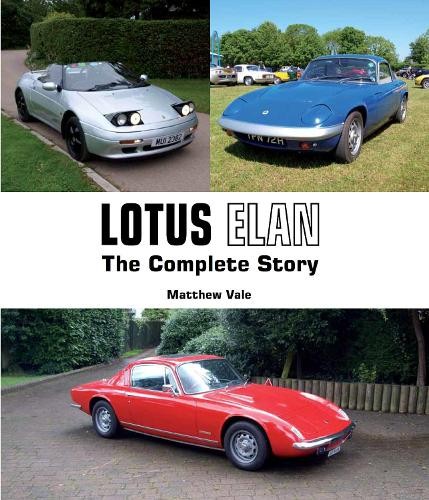 Lotus Elan: The Complete Story (Crowood Autoclassic... by Vale, Matthew HardbackFREE US DELIVERY | ISBN: 1847975100 | Quality Books