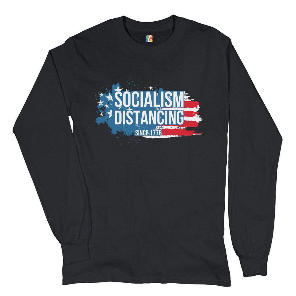 Socialism Distancing Since 1776 Long Sleeve T-shirt American Flag Patriotic