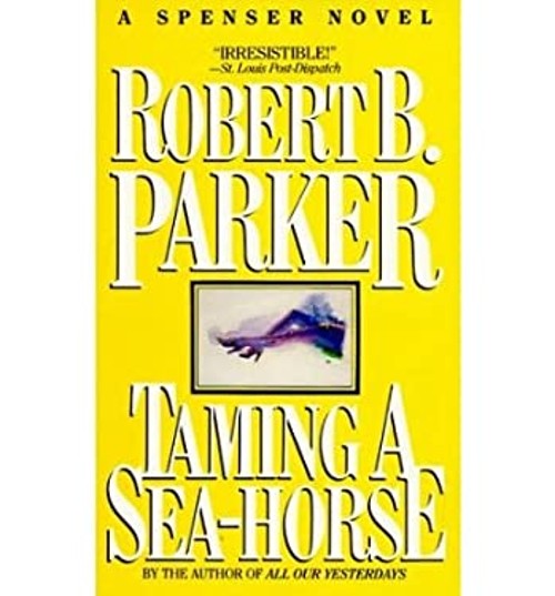 Taming a Sea-Horse Hardcover Robert ParkerFree US Delivery | ISBN:0816141665