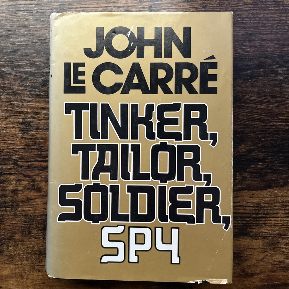 Tinker, Tailor, Soldier, Spy by John Le Carré (Hardcover w/Dust Jacket)