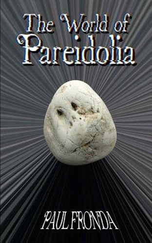 Pareidolia by Paul Fronda: New