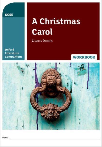 Oxford Literature Companions A Christmas Carol Study Workbook Essential Guide  