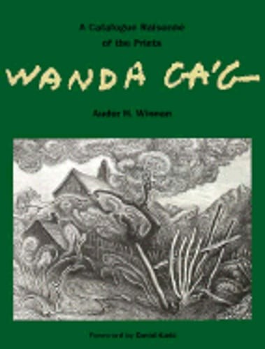Wanda Gag: A Catalogue Raisonne of the Prints by Audur H Winnan: Used