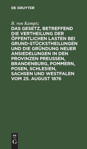 B Von Kamptz Das Gesetz, Betreffend Die Vertheilung Der Öffentlichen  (Hardback)
