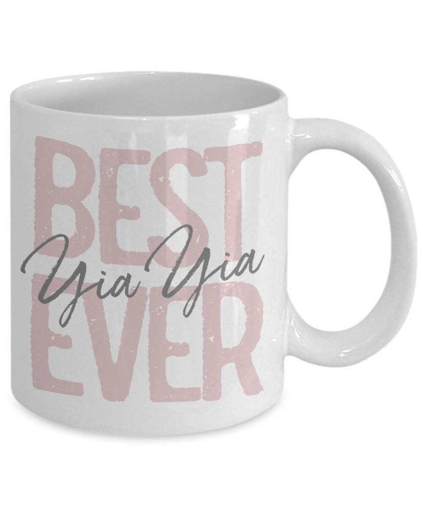 Yia Yia Gift For Yia Yia Best Yia Yia Ever Coffee Mug Yia Yia Coffee Cup