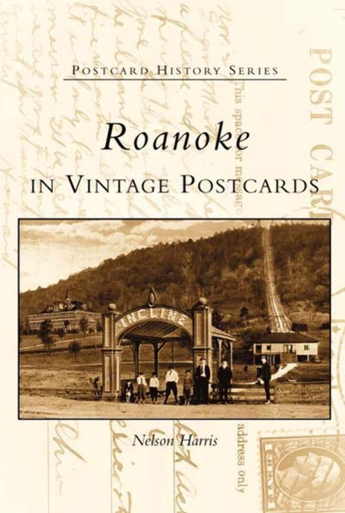 NEW Arcadia Publishing Roanoke in Vintage Postcards, VA 9780738514390 Postcard H